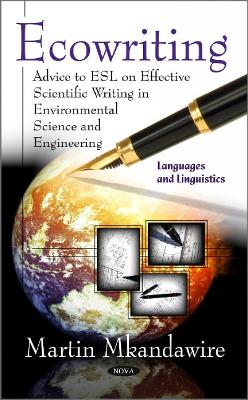 Ecowriting: Advice to ESL on Effective Scientific Writing, Environmental Sciences, Engineering, and Technology