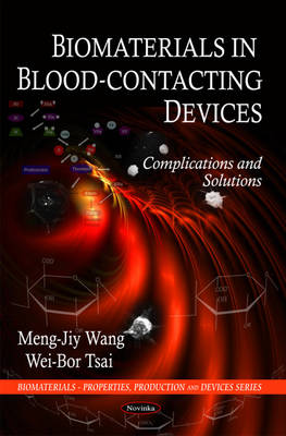 Biomaterials in Blood-Contacting Devices: Complications and Solutions