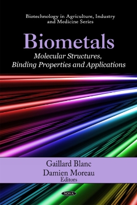 Biometals: Molecular Structures, Binding Properties and Applications