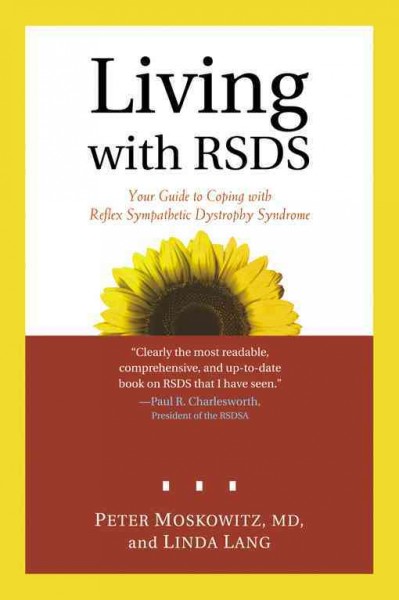 Living with RSDS: Your Guide to Coping with Reflex Sympathetic Dystrophy Syndrome