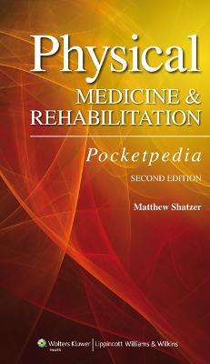 Physical Medicine and Rehabilitation Pocketpedia 2nd edition