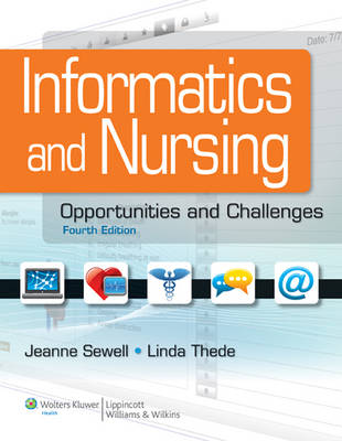 Informatics and Nursing: Opportunities and Challenges 4th Revised edition