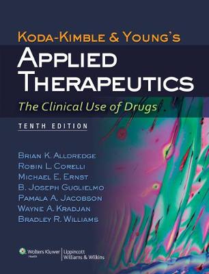 Koda-Kimble and Young's Applied Therapeutics: The Clinical Use of Drugs Tenth, North American Edition