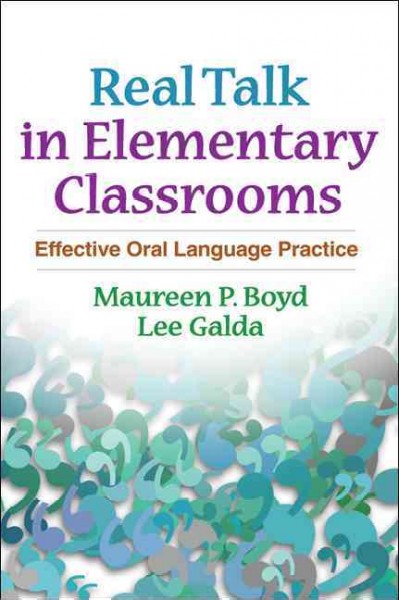 Real Talk in Elementary Classrooms: Effective Oral Language Practice