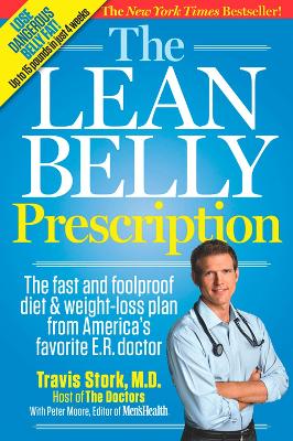 Lean Belly Prescription: The Fast and Foolproof Diet and Weight-Loss Plan from America's Top  Urgent-Care Doctor