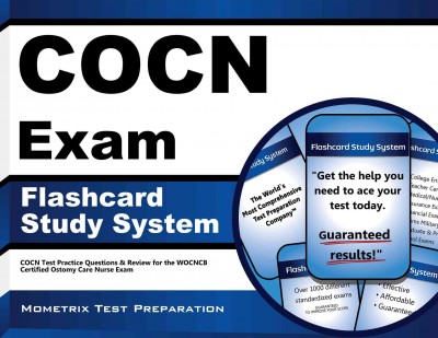 Cocn Exam Flashcard Study System: Cocn Test Practice Questions & Review for the Wocncb Certified Ostomy Care  Nurse Exam