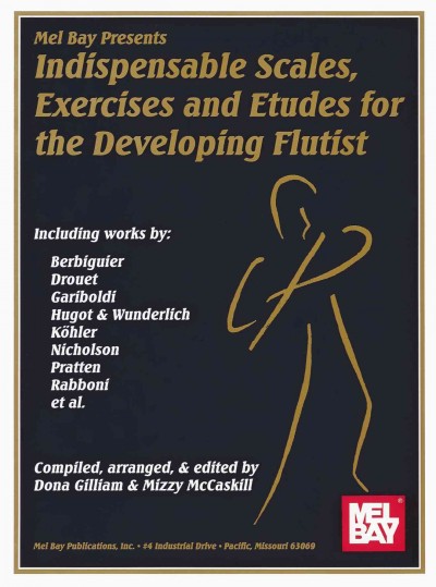 Indispensable Scales, Exercises & Etudes for the Developing Flutist
