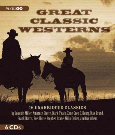 Great Classic Westerns Unabridged edition
