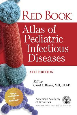 Red Book® Atlas of Pediatric Infectious Diseases 4th Revised edition