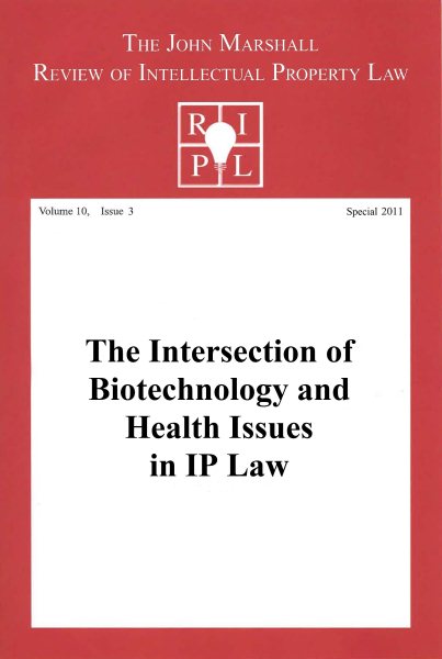 Intersection of Biotechnology and Health Issues in IP Law: RIPL's Special Issue 2011