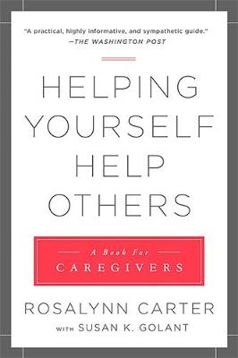 Helping Yourself Help Others: A Book for Caregivers