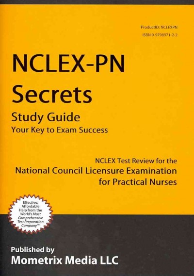 Nclex-PN Secrets Study Guide: NCLEX Test Review for the National Council Licensure Examination for  Practical Nurses