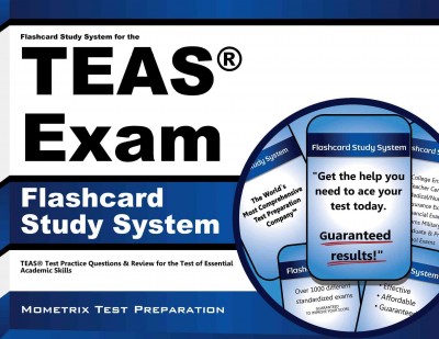 Flashcard Study System for the Teas Exam: Teas Test Practice Questions & Review for the Test of Essential Academic  Skills
