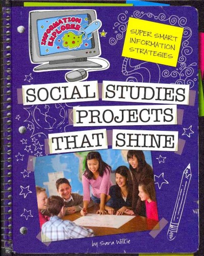 Super Smart Information Strategies: Social Studies Projects that Shine