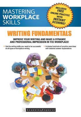 Mastering Workplace Skills: Writing Fundamentals