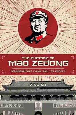 Rhetoric of Mao Zedong: Transforming China and Its People