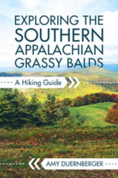 Exploring the Southern Appalachian Grassy Balds: A Hiking Guide
