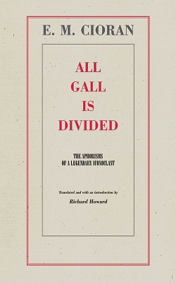 All Gall Is Divided: The Aphorisms of a Legendary Iconoclast