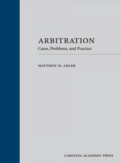 Arbitration: Cases, Problems, and Practice