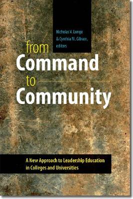 From Command to Community: A New Approach to Leadership Education in Colleges and Universities