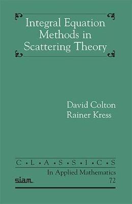 Integral Equation Methods in Scattering Theory