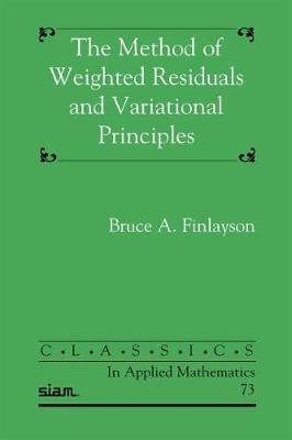 Method of Weighted Residuals and Variational Principles