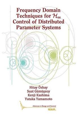 Frequency Domain Techniques for H Control of Distributed Parameter Systems