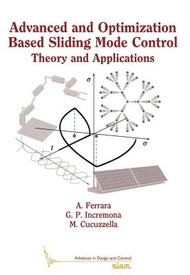 Advanced and Optimization Based Sliding Mode Control: Theory and Applications