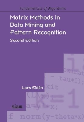 Matrix Methods in Data Mining and Pattern Recognition Second Edition