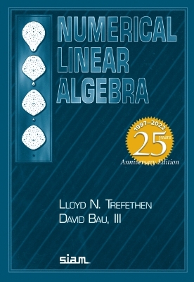 Numerical Linear Algebra Twenty-fifth Anniversary Edition