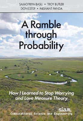 Ramble Through Probability: How I Learned to Stop Worrying and Love Measure Theory