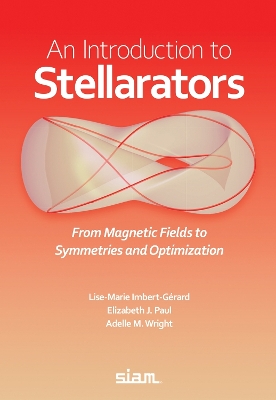 Introduction to Stellarators: From Magnetic Fields to Symmetries and Optimization