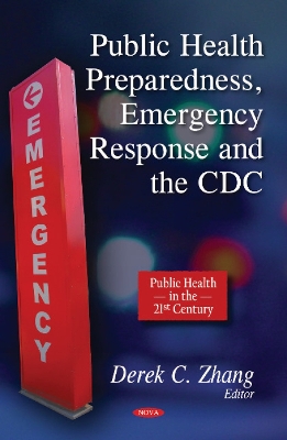 Public Health Preparedness, Emergency Response and the CDC