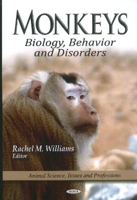 Monkeys: Biology, Behavior and Disorders