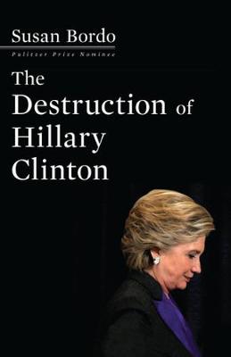 Destruction Of Hillary Clinton