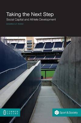 Taking the Next Step: Social Capital and Athlete Development
