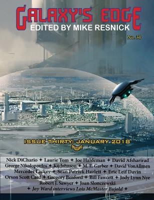 Galaxy's Edge Magazine: Issue 30, January 2018