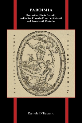 Paroimia: Brusantino, Florio, Sarnelli, and Italian Proverbs from the Sixteenth and  Seventeenth Centuries