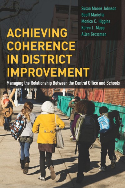 Achieving Coherence in District Improvement: Managing the Relationship Between the Central Office and Schools