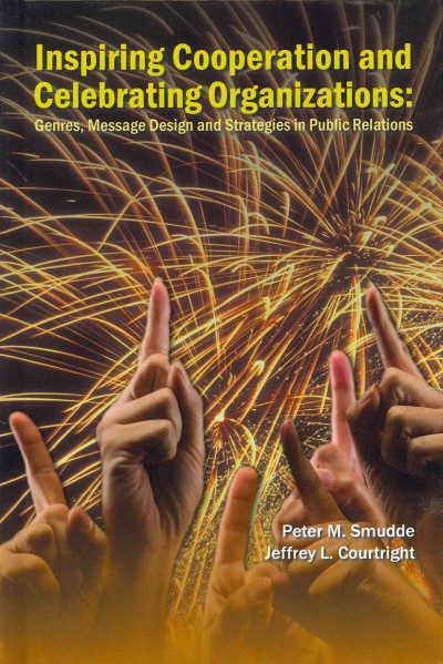 Inspiring Cooperation and Celebrating Organizations: Genres, Message Design and Strategies in Public Relations