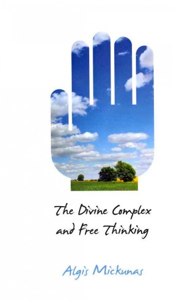 Divine Complex and Free Thinking