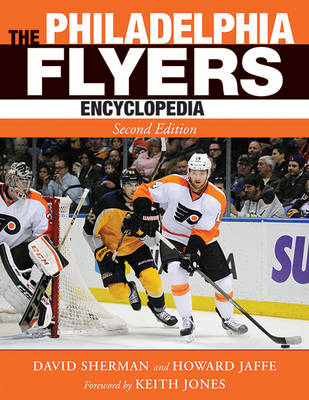 Philadelphia Flyers Encyclopedia 2nd Revised edition