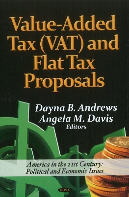 Overview and Analysis of Value-Added Tax (VAT) and Flat Tax Proposals