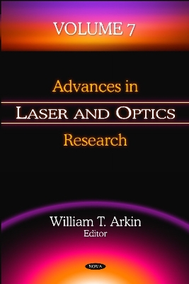 Advances in Laser and Optics Research. Volume 7