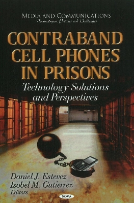 Contraband Cell Phones in Prisons: Technology Solutions and Perspectives
