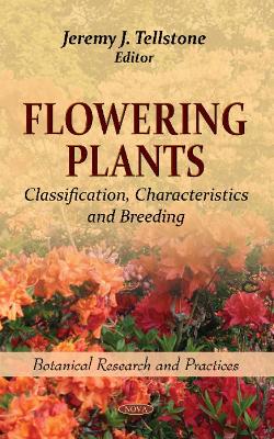 Flowering Plants: Classification, Characteristics and Breeding