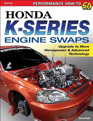Honda K. Series Engine Swaps: Upgrade to More Horsepower and Advanced Technology