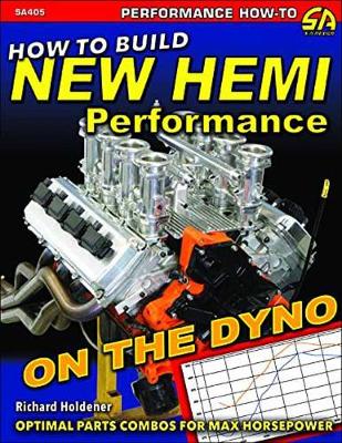 How to Build New Hemi Performance on the Dyno: Optimal Parts Combos for Max Horsepower