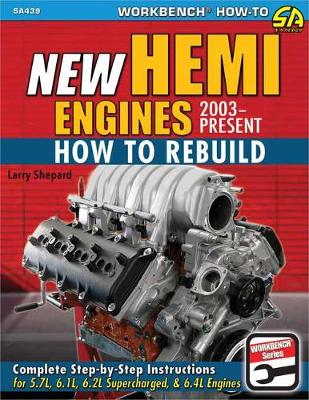 New Hemi Engines 2003 to Present: How to Build Max Performance