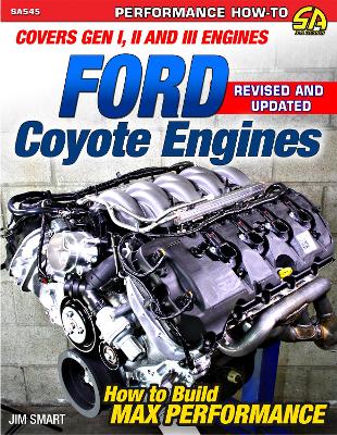 Ford Coyote Engines: Max - REV Ed.: Covers Gen I, II and III Engines